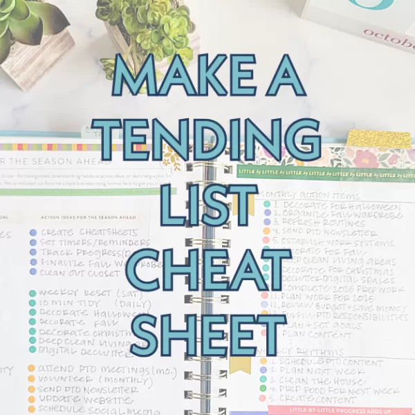 How to Make a Tending List Cheat Sheet