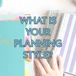 a stack of planners and notebooks with text overlay that reads what is your planning style?